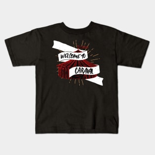 Welcome to Caraval Kids T-Shirt